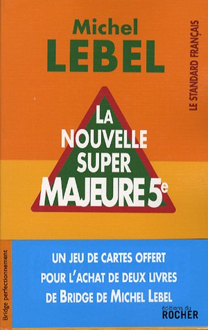 La  nouvelle super majeure cinquième