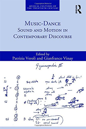 Music-Dance: Sound and Motion in Contemporary Discourse: 3 (Musical Cultures of the Twentieth Century)