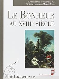 Le  bonheur au XVIIIe siècle