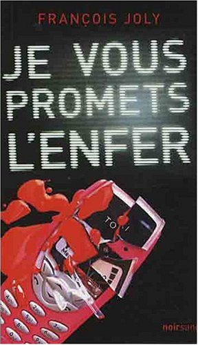 Je vous promets l'enfer