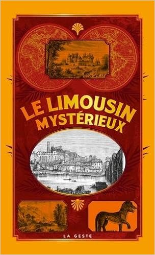 Amazon Fr Le Limousin Mysterieux Geste Editions Livres