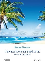 Tentations et fidélité d'un expatrié