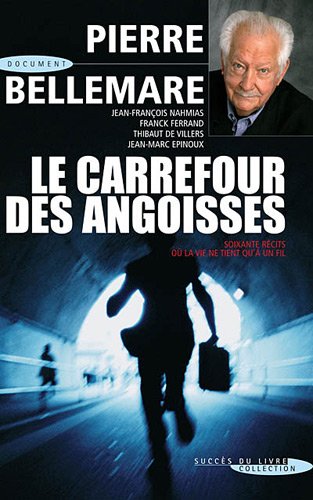Le  carrefour des angoisses