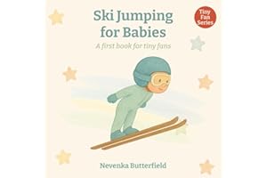 Ski Jumping for Babies: A first book for tiny fans (0-12 months)