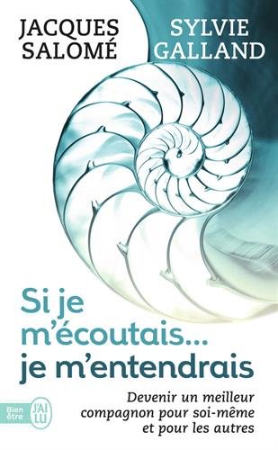 Si je m'écoutais, je m'entendrais