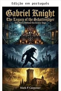 Livro Gabriel Knight: O legado do Schattenjäger (Livros High Score)