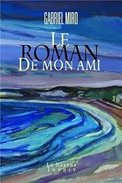 Le  roman de mon ami