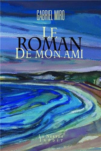 Le  roman de mon ami