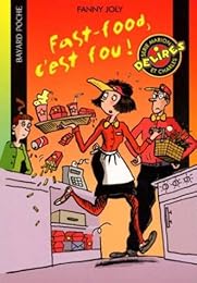Fast-food, c'est fou !