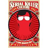 Serial Killer Culture