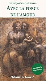 Avec la force de l'Amour