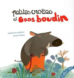 Petites crottes et gros boudin