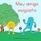 Livro Meu amigo esquisito