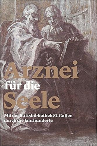Arznei Fur Die Seele Mit Der Stiftsbibliothek St Gallen Durch Die Jahrhunderte Amazon De Cornel Dora Verlag Am Klosterhof Bucher