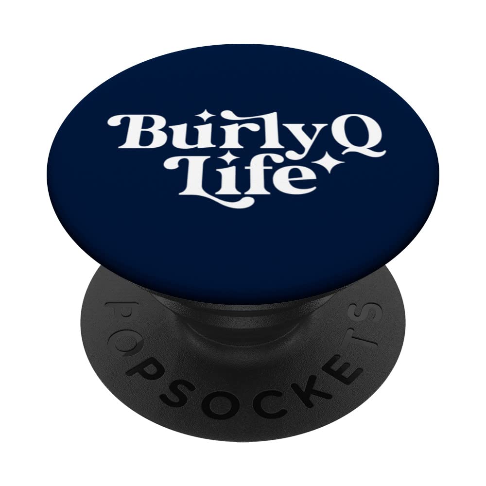 BURLY Q LIFE PopSockets Swappable PopGrip