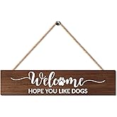Gkodw Welcome We Hope You Like Dogs Wooden Hanging Plaque, Funny Wood Sign for Entryway Living Room, Hello Welcome Dog Gifts, Dog Door Hanger for Family Friend, Housewarming Gifts for Dogs Lover