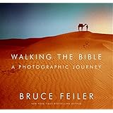 Walking the Bible: A Photographic Journey