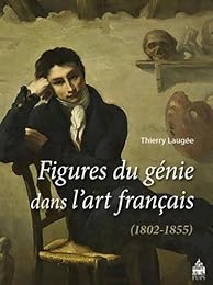 Figures du génie dans l'art français, 1802-1855