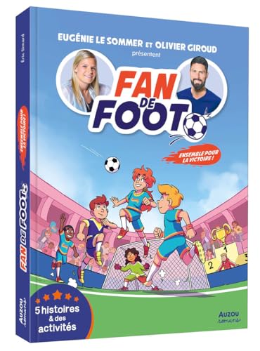 Fan de foot - ensemble pour la victoire ! - 5 histoires et des activités