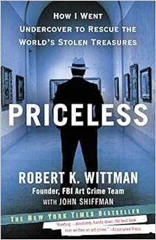 Priceless / Robert K. Wittman,John Shiffman
