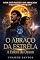 Livro O ABRAÇO DA ESTRELA: A Esfera de Dyson