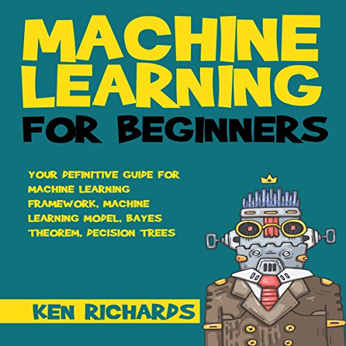 Your Definitive Guide For Machine Learning Framework Machine Learning