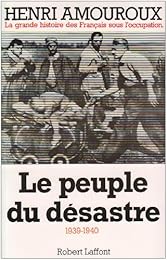 Le Peuple du désastre, tome 1