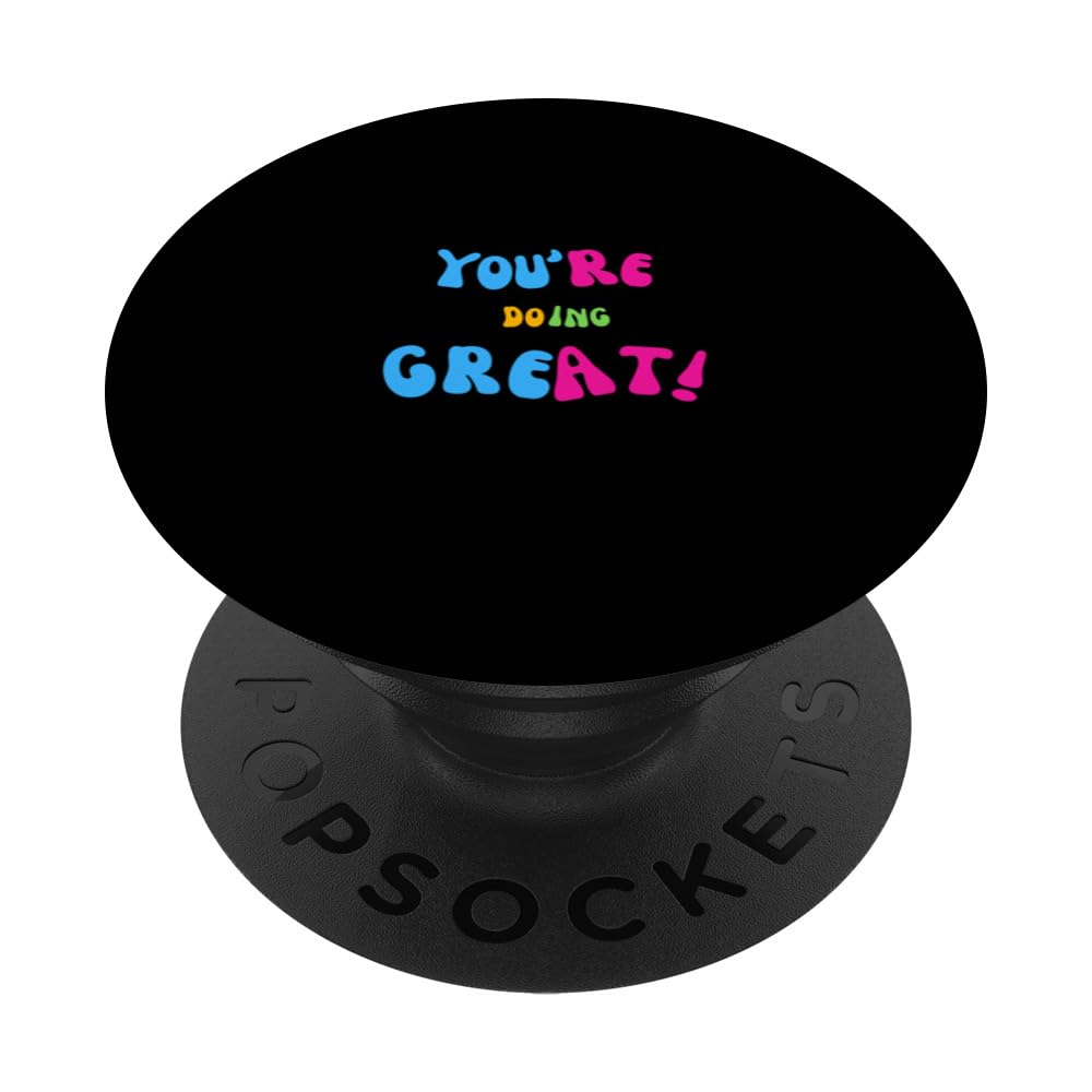 You’re Doing Great PopSockets Swappable PopGrip