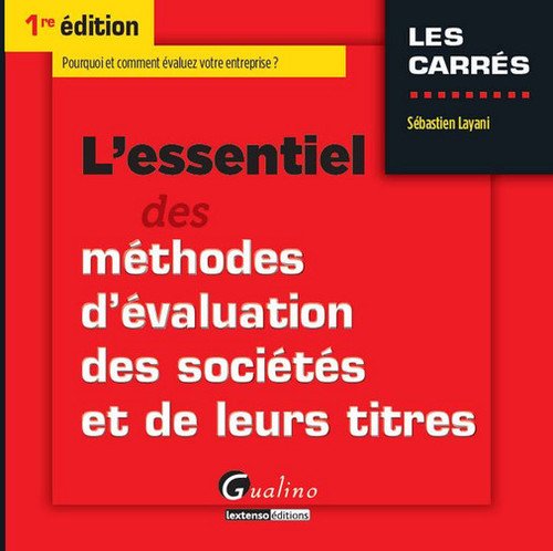 L' essentiel des méthodes d'évaluation des sociétés et de leurs titres