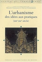 L' urbanisme, des idées aux pratiques, XIXe-XXIe siècle