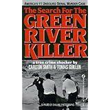 The Search for the Green River Killer by Carlton Smith (1991-03-05)