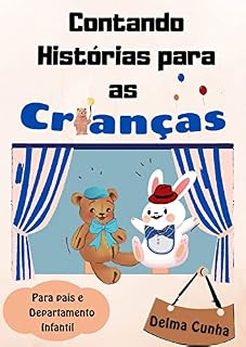 Livro Contando Histórias para as crianças ( Para Pais e Professores): Histórias Cristãs para as crianças
