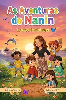 Livro As Aventuras de Nanin: Laços Invisíveis
