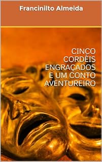 Livro CINCO CORDÉIS ENGRAÇADOS E UM CONTO AVENTUREIRO
