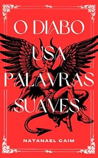 Livro O Diabo Usa Palavras Suaves: Conto de Suspense e Drama