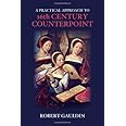 A Practical Approach to 16th Century Counterpoint, Revised Edition