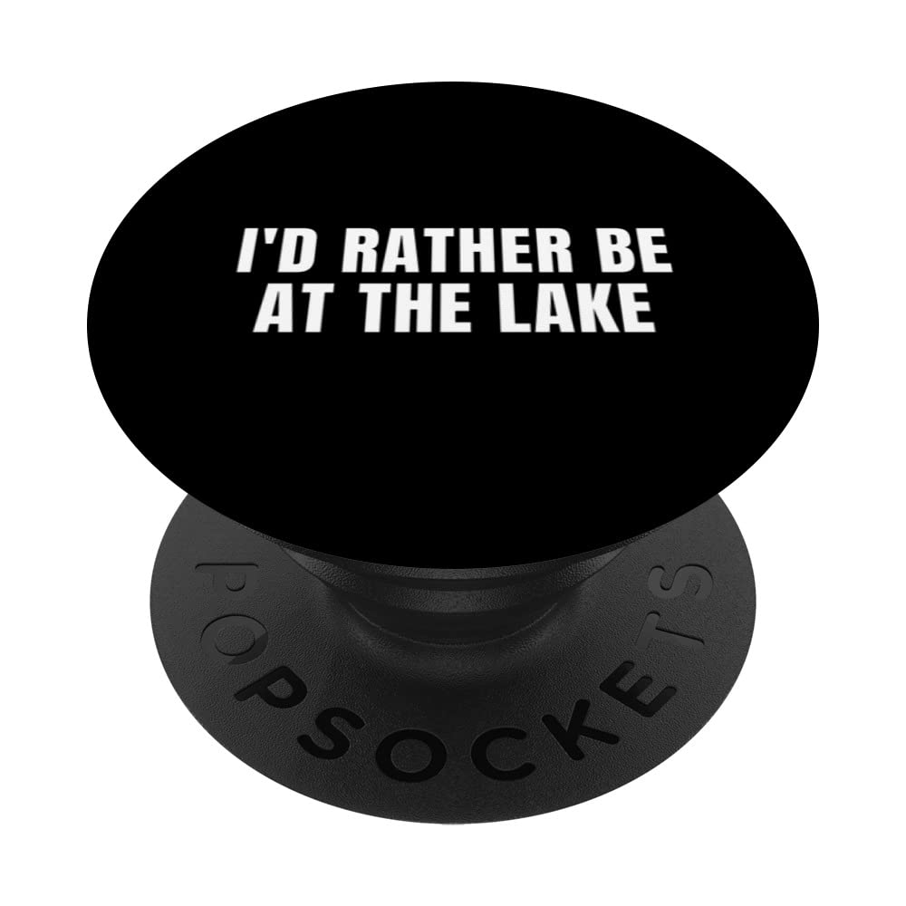 I'd Rather Be At The Lake PopSockets Swappable PopGrip