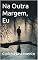 Livro Na Outra Margem, Eu