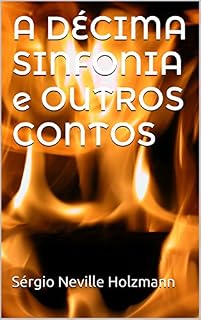 Livro A DÉCIMA SINFONIA e OUTROS CONTOS