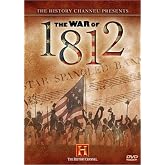The History Channel Presents The War of 1812