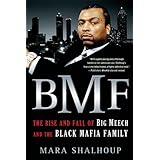 BMF: The Rise and Fall of Big Meech and the Black Mafia Family