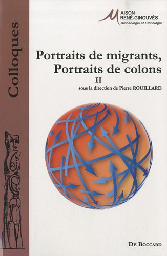 Portraits de migrants, portraits de colons