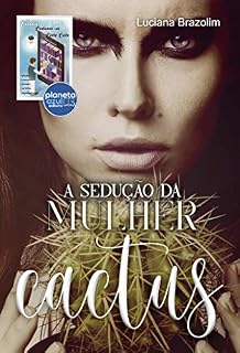 Livro A Sedução da Mulher de Cactus
