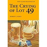 New Close Readings of The Crying of Lot 49