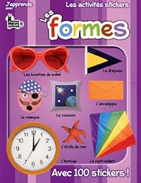J'apprends avec des autocollants - Les  activités stickers - Les  formes