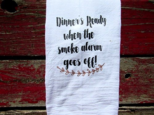 Dinner's ready smoke alarm ~ FREE SHIPPING, VETERAN OWNED ~ fs159 Dish towel Tea towel 28x28" Kitchen Décor Dish Rag Flour Sack Towel Southern Décor Farmhouse hostess gift fun gift Wine bag