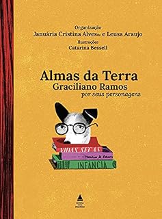 Livro Almas da terra: Graciliano Ramos por seus personagens