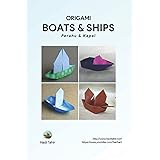 Origami: Boats & Ships (Origami Vehicles)