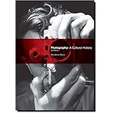 Photography A Cultural History Warner Marien Mary 9781786277855 Amazon Com Books