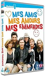 Mes Amis, Mes Amours, Mes Emmerdes - Saison 1